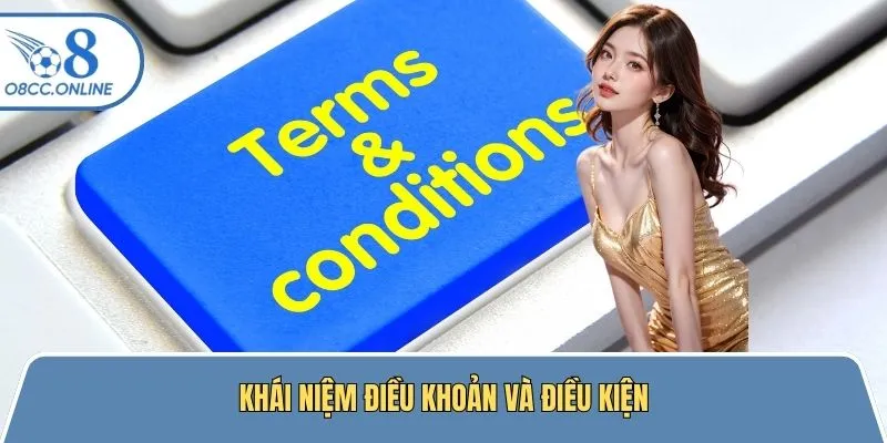 Khái niệm cùng tầm quan trọng điều khoản điều kiện
